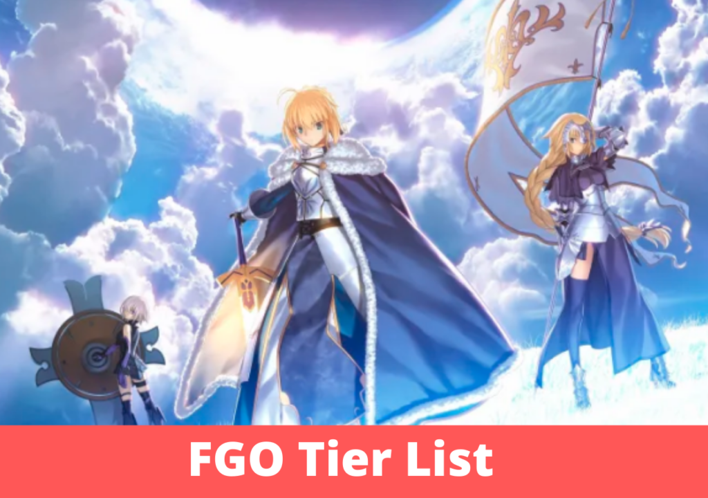 Fate Grand Order(FGO) Tier List 2021
