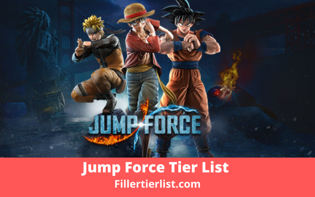 Jump Force Tier List 2022 | The Top Ranked Characters