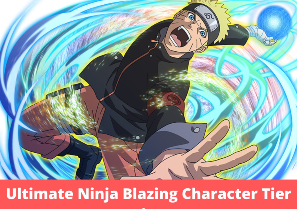 Ultimate Ninja Blazing Character Tier List