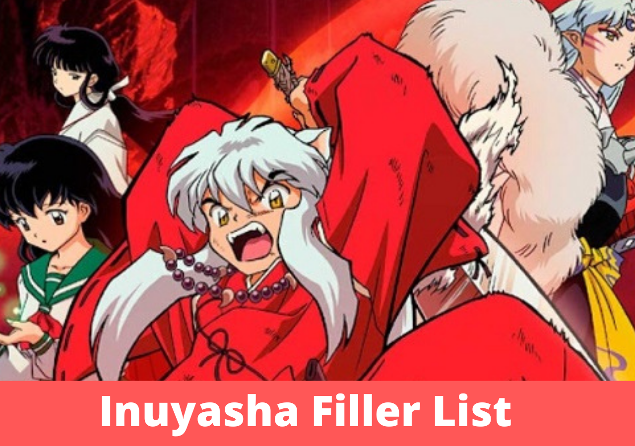 Inuyasha Filler List - Filler & Tier List