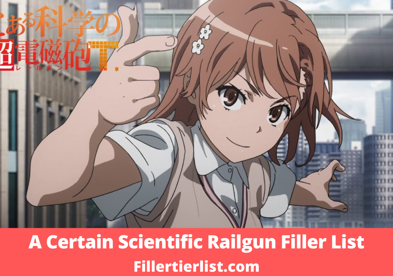 A Certain Scientific Railgun Filler List