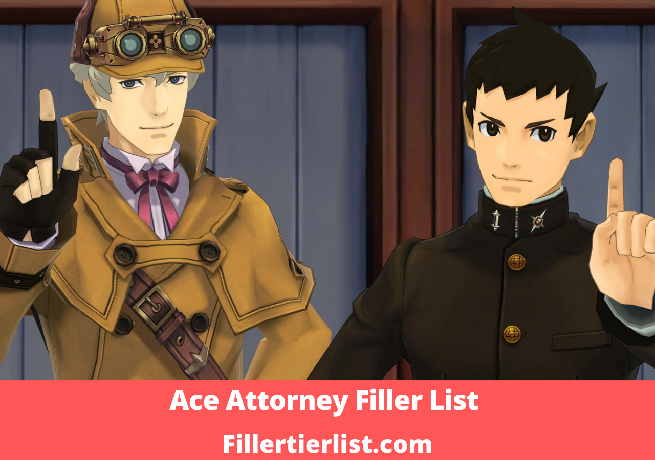 Ace Attorney Filler List 2021