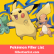 Pokémon Filler List 2021 | Ultimate Episode Guide