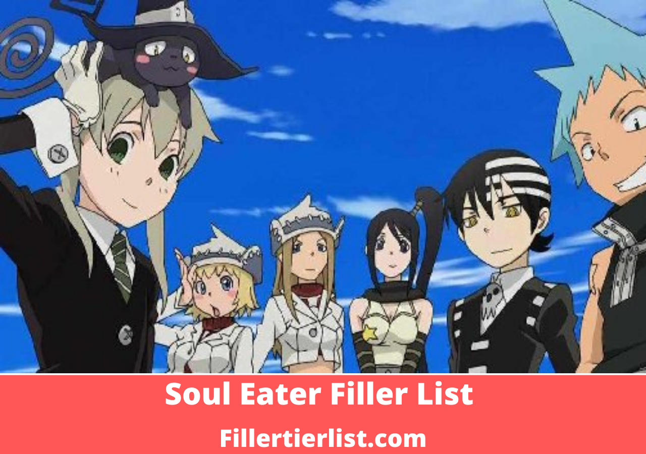 Soul Eater Filler List 2021 | Ultimate Episode Guide