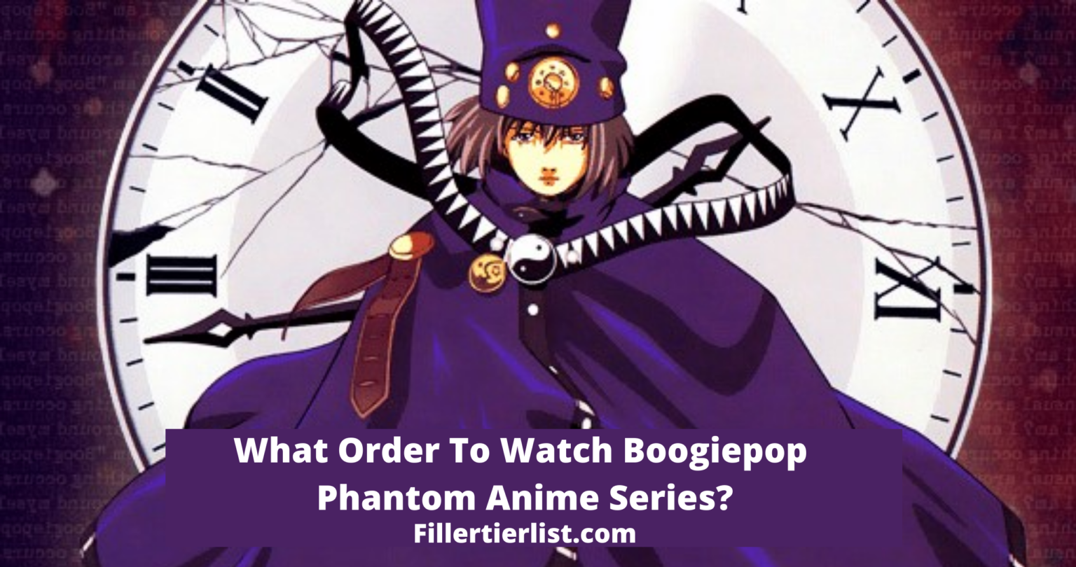 <b>Boogiepop</b> Phantom Anime Series Watch Order Guide 2021.