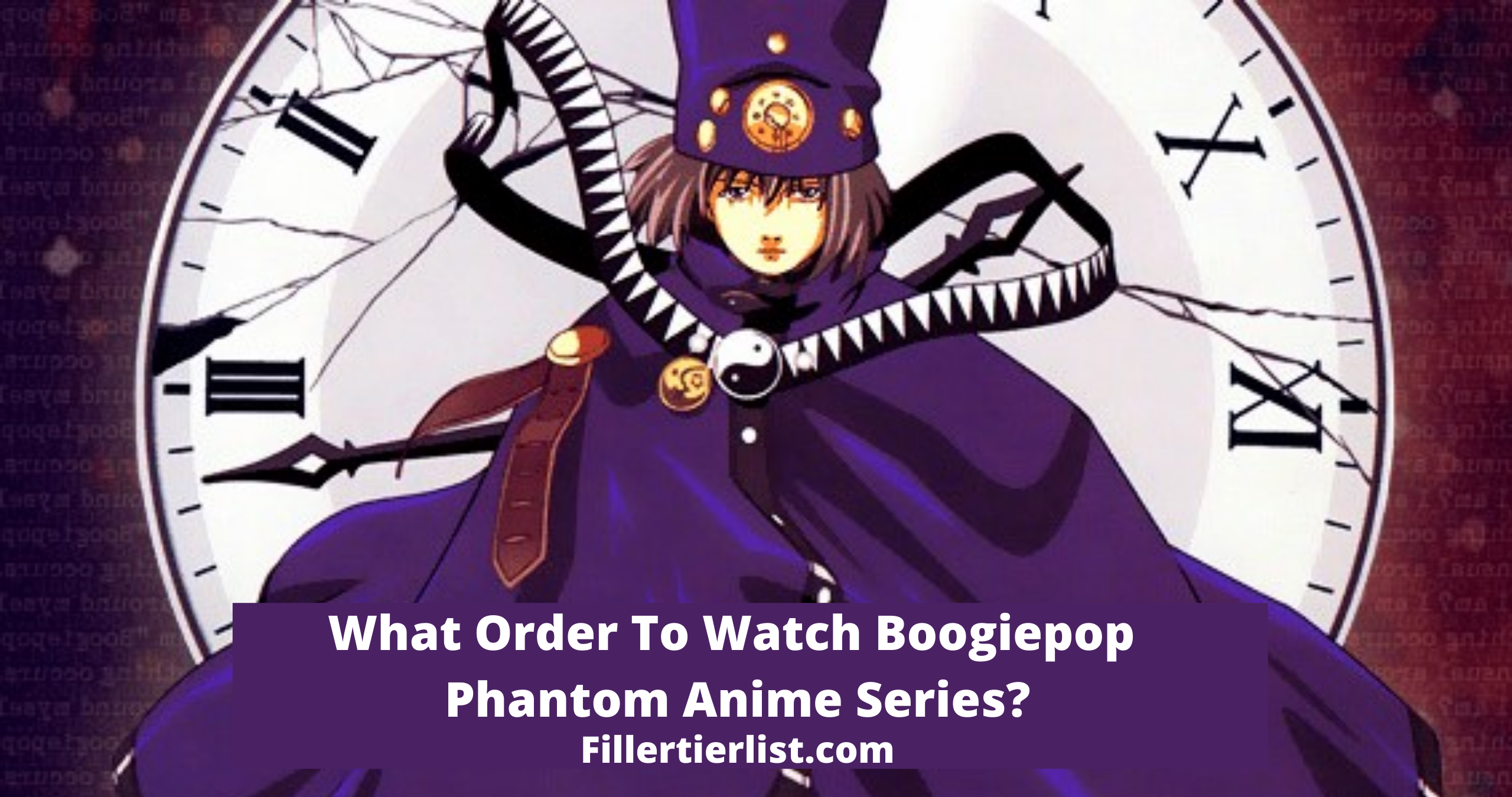 Boogiepop Phantom Anime Series Watch Order Guide 2021