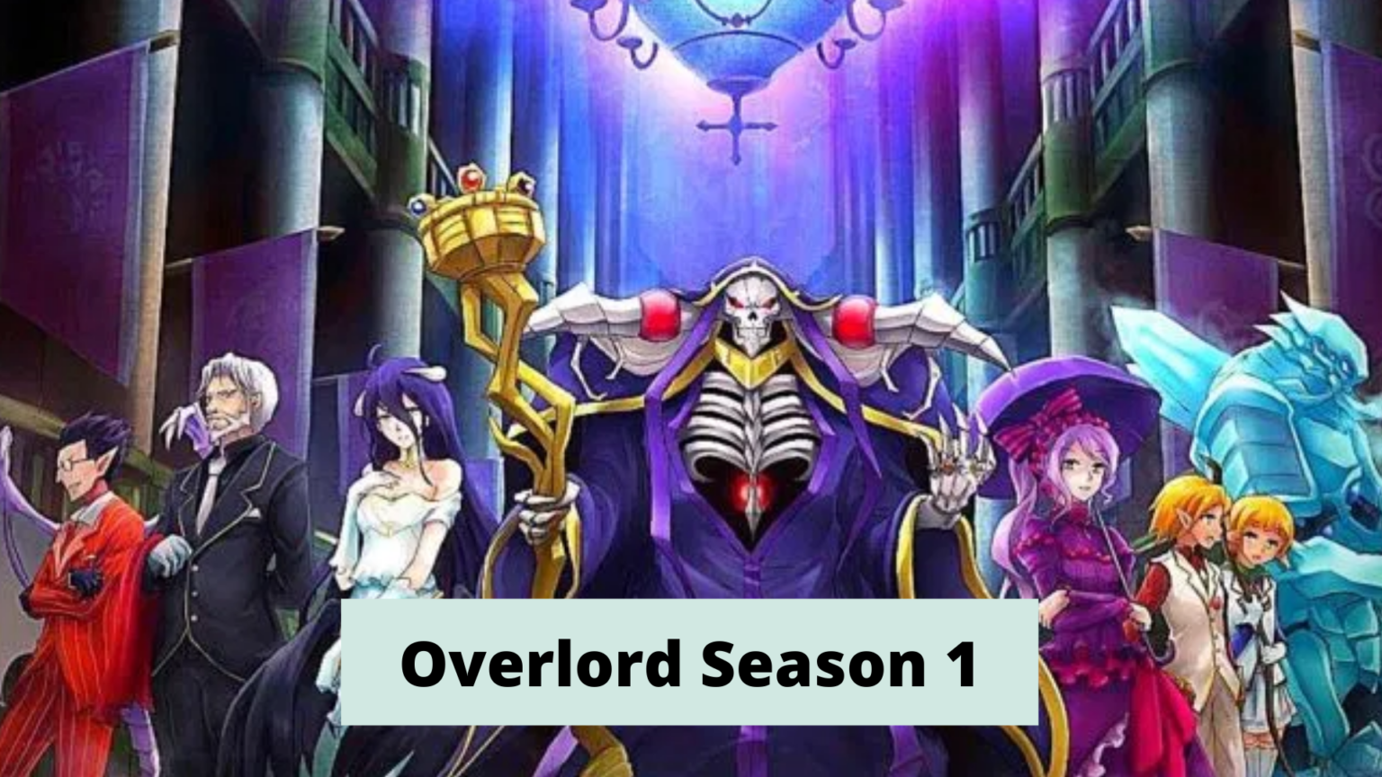 Overlord Series Watch Order Guide Filler & Tier List