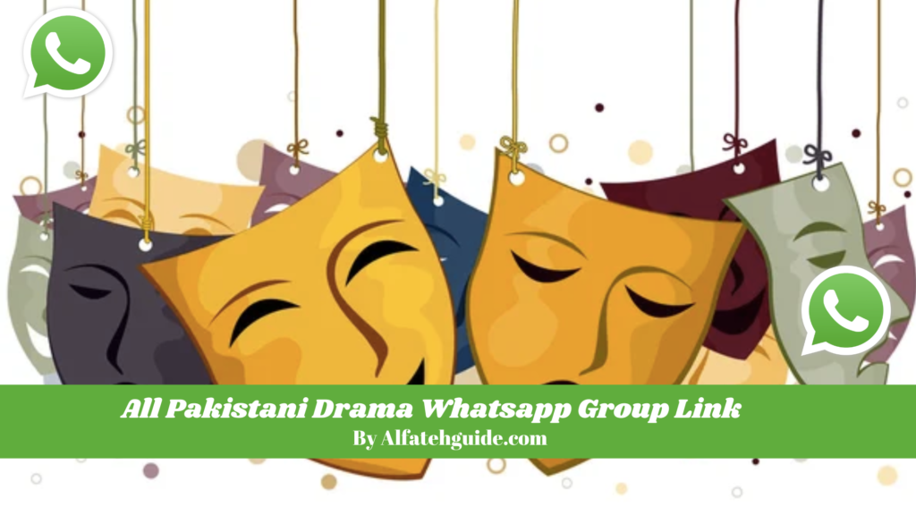 All Pakistani Drama Whatsapp Group Link