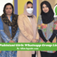 Best Pakistani Girls Whatsapp Group Link 2022 | School, Collage & Universities