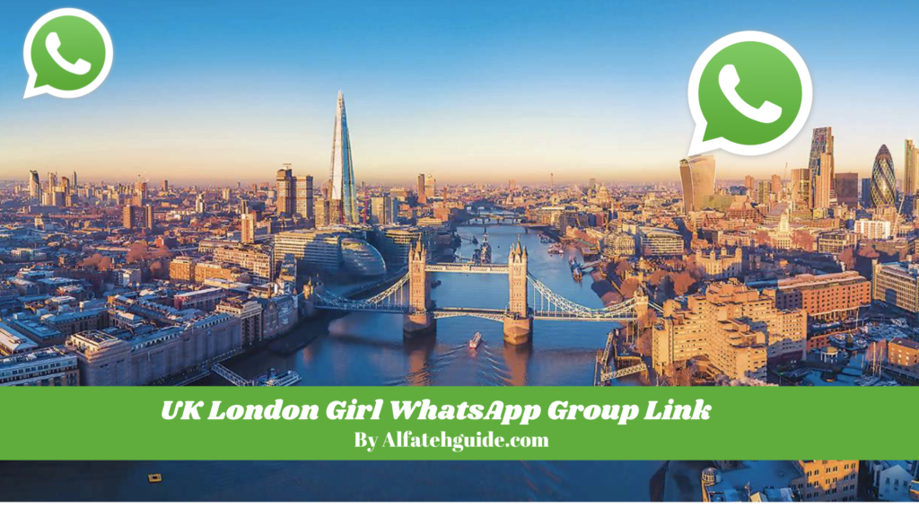 UK London Girl WhatsApp Group Link